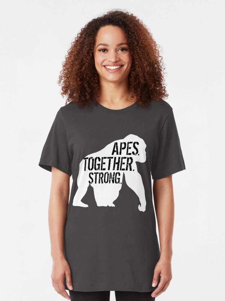 apes strong together shirt