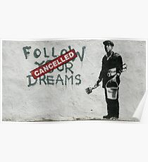 Banksy - Folge deinen Träumen Poster