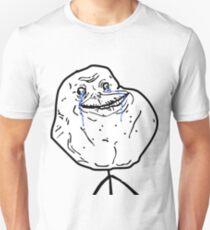Forever Alone Meme Unisex T-Shirt