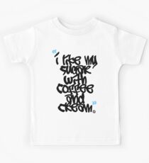 I like my sugar with coffee and cream Kids Tee