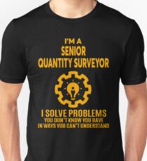SENIOR QUANTITY SURVEYOR - NICE DESIGN 2017 Unisex T-Shirt