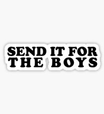 SEND IT FOR THE BOYS V1 Sticker