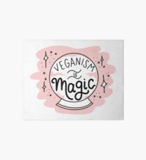 VEGANISM IS MAGIC Art Board