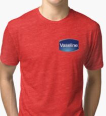 Vaseline (Best Quality) Tri-blend T-Shirt