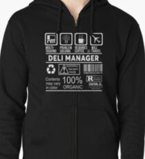 DELI MANAGER - NICE DESIGN 2017 Zipped Hoodie