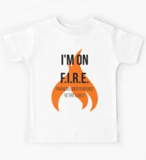 Financial Independence Retire Early FIRE Passive Income Freedom Kids Tee