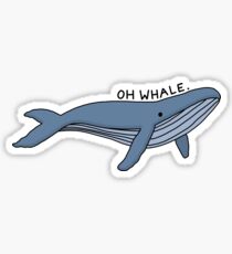 'Oh Whale.' Whale Illustration 1 Sticker