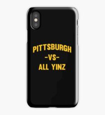 Pittsburgh Vs All Yinz iPhone Case