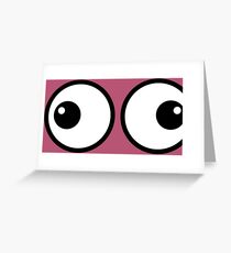 Eyes Out Greeting Card