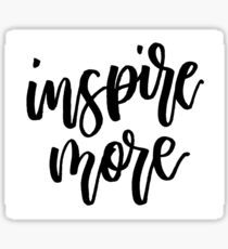 "inspire more" Calligraphy Sticker