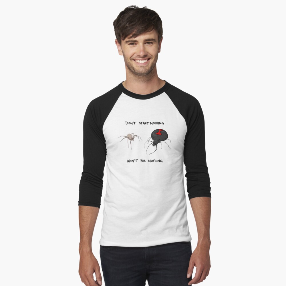 Don't start nothing, won't be nothing. (for light tees) Baseball ¾ Sleeve T-Shirt