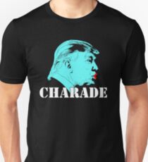 Charade You Are Floyd Inspired Anti Trump Unisex T-Shirt