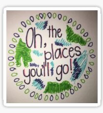 Oh, the places you'll go! Sticker