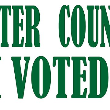 Artwork thumbnail,  FUNNY I VOTED  QOUTE ULSTER COUNTY I VOTED by Eleganceishere