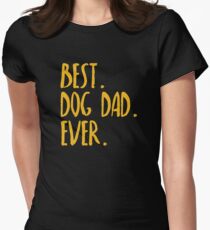 Best Dog Dad Ever Women's Fitted T-Shirt