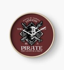 Always Be Yourself Unless You Can Be A Pirate Clock