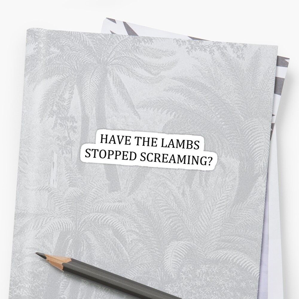 "The Silence of the Lambs Quote" Sticker by culturetime | Redbubble