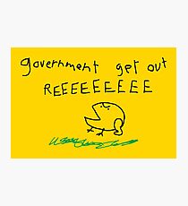 government get out REEEEEEEEE Photographic Print