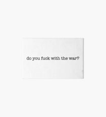 Fickst du mit dem Krieg? Galeriedruck