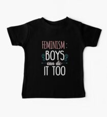 Feminism Boys Can Do It Too Baby Tee