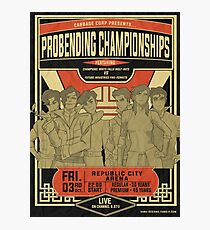 Probending Poster Photographic Print