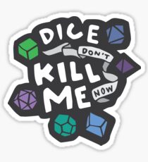 Dice Don't Kill Me Now - Ocean Sticker