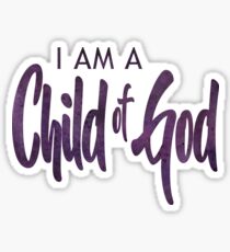 I am a Child of God Sticker