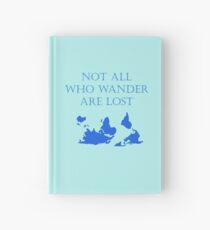Not all who wander are lost Hardcover Journal
