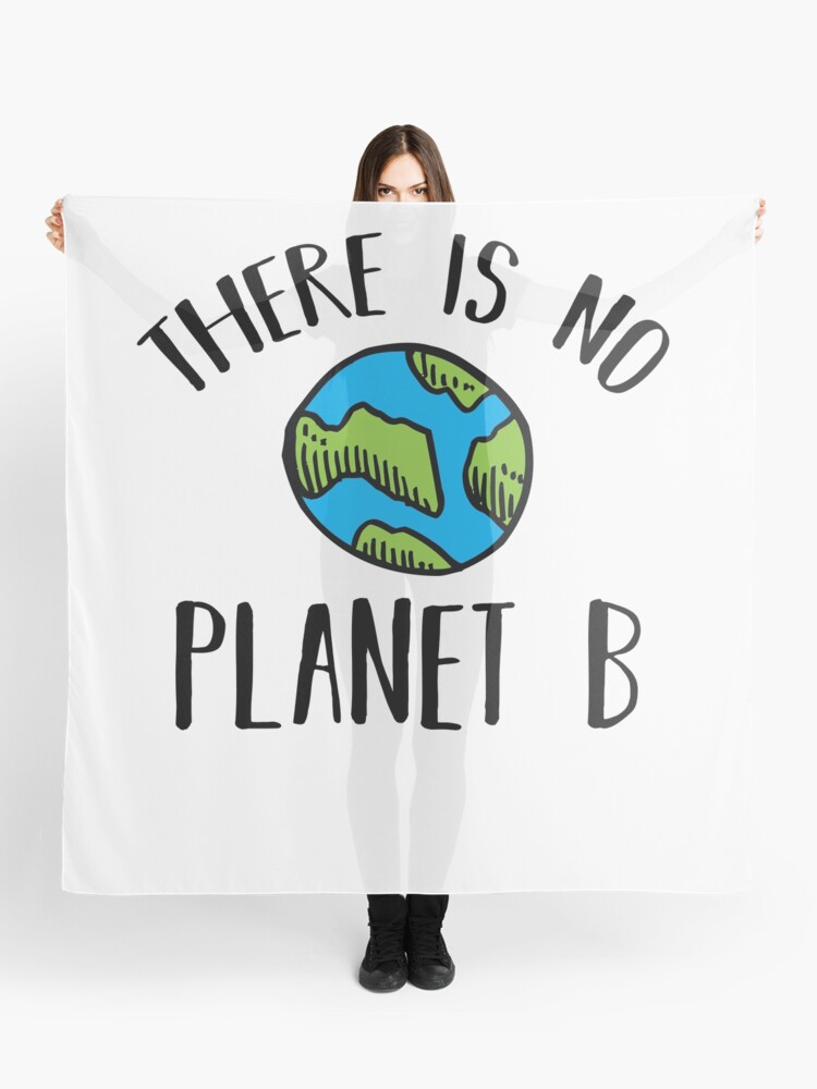 There Is No Planet B Black Scarf By Kamrankhan Redbubble