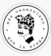 More Venezuelan than arepa Sticker