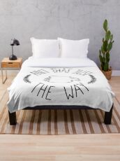 Ain't That Just The Way Throw Blanket