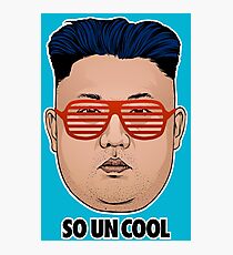 So Kim Jong Un Cool Photographic Print