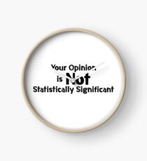 Your Opinion is not Statistically Significant Clock