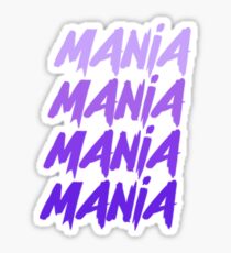 Mania Sticker