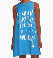 When I say... A-Line Dress