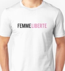 FEMME WOMEN LOVE. Unisex T-Shirt