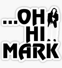 ...Oh, Hi Mark - The Room Sticker