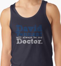 David Tennant Will Always Be My Doctor Men's Tank Top