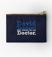 David Tennant Will Always Be My Doctor Studio Pouch