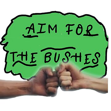"Aim for the bushes " Sticker for Sale by LeKuroNeko | Redbubble