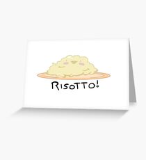 Risotto! Greeting Card