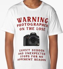 Warning Photographer Long T-Shirt