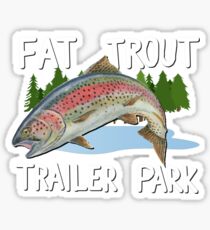 The Original FAT TROUT TRAILER PARK Shirt Sticker