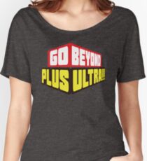 Camiseta ancha para mujer ¡Ir más allá! Plus Ultra!