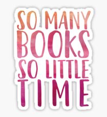 So many books so little time - Pink Sticker