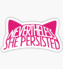 Pussy Hat, Nevertheless Sticker