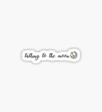 talking to the moon Sticker