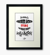 Tracker Jacker quote Framed Print