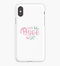 Uhh, Bye - My Favorite Murder Quote iPhone Case/Skin