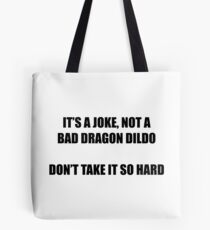 It's A Joke Tote Bag